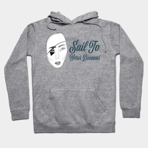 Sail To Your Dreams Hoodie by AlexMaechler